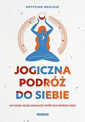 Jogiczna podróż do siebieMesjasz Krystian