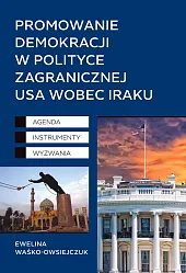 Promowanie demokracji w polityce zagranicznej USA,Ewelina Waśko-Owsiejczuk