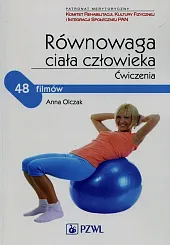 Równowaga ciała człowieka ĆwiczeniaAnna Olczak