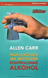 Prosta metoda jak skutecznie kontrolować alkoholAllen Carr