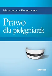 Prawo dla pielęgniarekMałgorzata Paszkowska