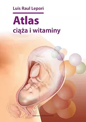 Atlas ciąża i witaminyRaul Lepori Luis