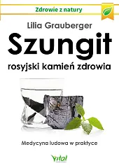 Szungit rosyjski kamień zdrowiaLilia Grauberger Szungit rosyjski kamień zdrowiaLilia Grauberger