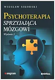 Psychoterapia sprzyjająca mózgowi Psychoterapia sprzyjająca mózgowi