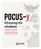 POCUS-y Ultrasonografia ratunkowaMałgorzata Rak