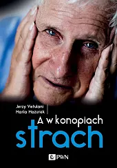 A w konopiach strachJerzy Vetulani