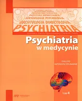 Psychiatria w medycynie tom 4 Dialogi,Joanna Rymaszewska Psychiatria w medycynie tom 4 Dialogi,Joanna Rymaszewska
