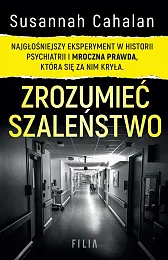 Zrozumieć szaleństwoSusannah Cahalan