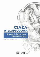 Ciąża wielopłodowaH.Grzegorz Bręborowicz