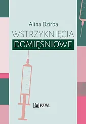 Wstrzyknięcia domięśnioweAlina Dzirba