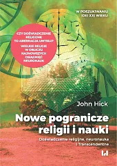 Nowe pogranicze religii i naukiJohn Hick