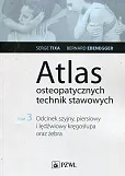 Atlas osteopatycznych technik stawowych Tom 3