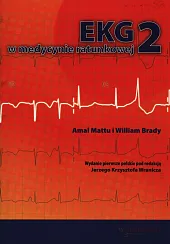 EKG w medycynie ratunkowej Tom 2Amal Mattu EKG w medycynie ratunkowej Tom 2Amal Mattu