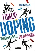 Legalny doping Naturalna dieta dla aktywnych