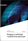 Postępy w nefrologii i nadciśnieniu tętniczym tom XX Postępy w nefrologii i nadciśnieniu tętniczym tom XX