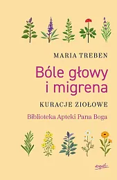 Bóle głowy i migrenaMaria Treben