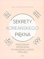 Sekrety koreańskiego piękna Sekrety koreańskiego piękna