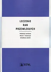 Leczenie ran przewlekłychT.Maria Szewczyk