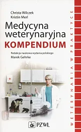 Medycyna weterynaryjna Kompendium. Medycyna weterynaryjna Kompendium.