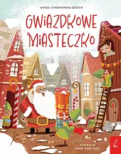 Gwiazdkowe MiasteczkoAniela Cholewińska-Szkolik