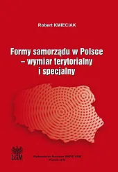 Formy samorządu w Polsce. Wymiar terytorialny,Robert Kmieciak
