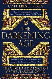 The Darkening AgeCatherine Nixey