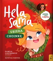 Hela sama Ubiera choinkęKamila Gurynowicz