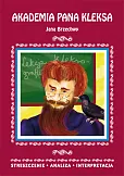 Akademia pana Kleksa Jana Brzechwy Akademia pana Kleksa Jana Brzechwy