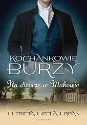 Kochankowie Burzy Tom 2 Na dworze,Gizela Erban Elżbieta