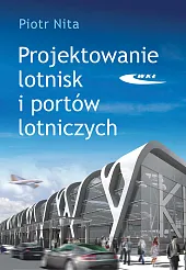 Projektowanie lotnisk i portów lotniczychPiotr Nita