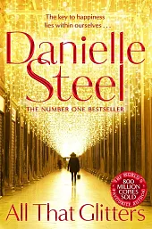 All That GlittersDanielle Steel