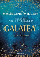 GalateaMadeline Miller
