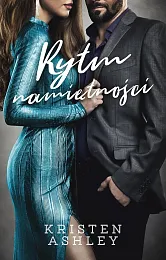 Rytm namiętnościKristen Ashley Rytm namiętnościKristen Ashley