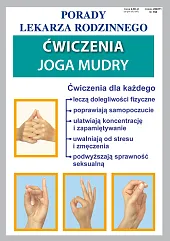 Ćwiczenia Joga Mudry Porady Lekarza Rodzinnego,zbiorowa Praca