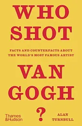 Who Shot Van Gogh?Alan Turnbull Who Shot Van Gogh?Alan Turnbull