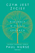 Czym jest życie Biologia w pięciu krokach