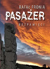 Pasażer BezpamięciRafał Fronia
