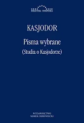 Pisma wybrane (Studia o Kasjodorze) Pisma wybrane (Studia o Kasjodorze)