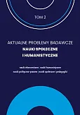 Aktualne Problemy Badawcze Tom 2 Nauki Społeczne i Humanistyczne / FNCE