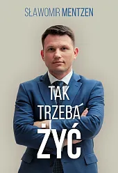 Tak trzeba żyć / 3S Media Tak trzeba żyć / 3S Media
