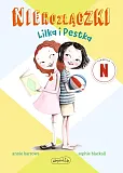 Nierozłączki. Lilka i Pestka
