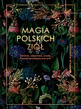 Magia polskich ziół