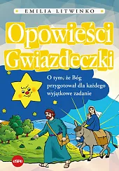 Opowieści GwiazdeczkiEmilia Litwinko