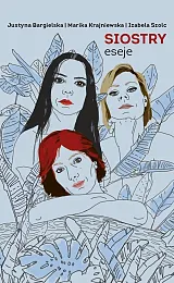 Siostry EsejeJustyna Bargielska