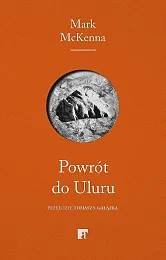 Powrót do UluruMark McKenna
