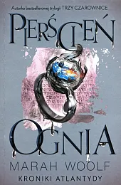 Kroniki Atlantydy Tom 2 Pierścień ogniaMarah Woolf