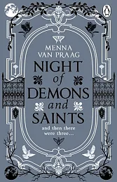Night of Demons and SaintsMenna Van Praag