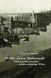 Wiktor Zenon MaleszewskiPrzemysław Dąbrowski