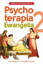 Psychoterapia Ewangelią 2