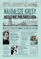 Najdalsze Kresy Ostatnie polskie lataSławomir Koper Najdalsze Kresy Ostatnie polskie lataSławomir Koper